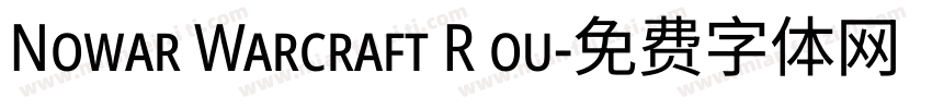 Nowar Warcraft R ou字体转换